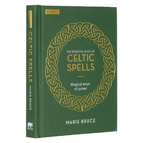 Celtic Spells Magical Ways of Power