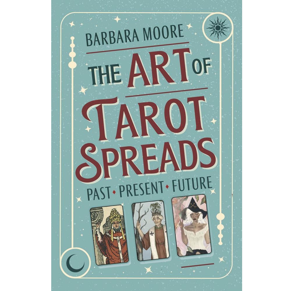 Art Of Tarot Spreads