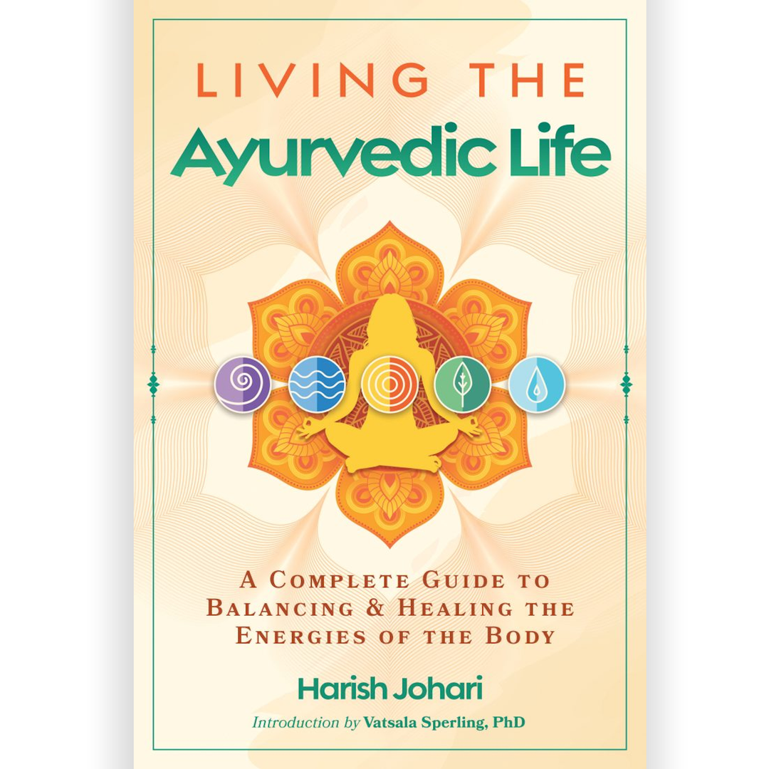 Living The Ayurvedic Life
