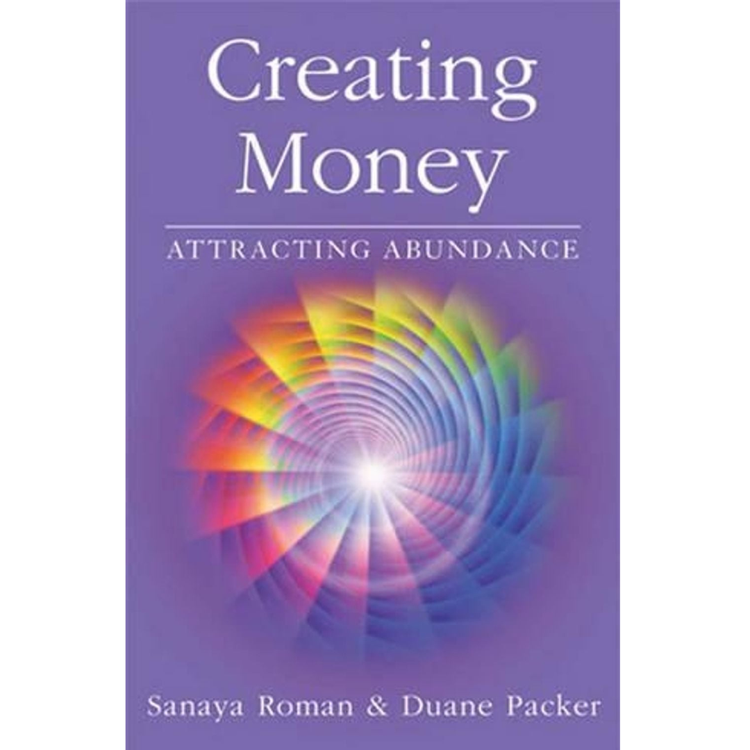 Creating Money Attracting Abundance