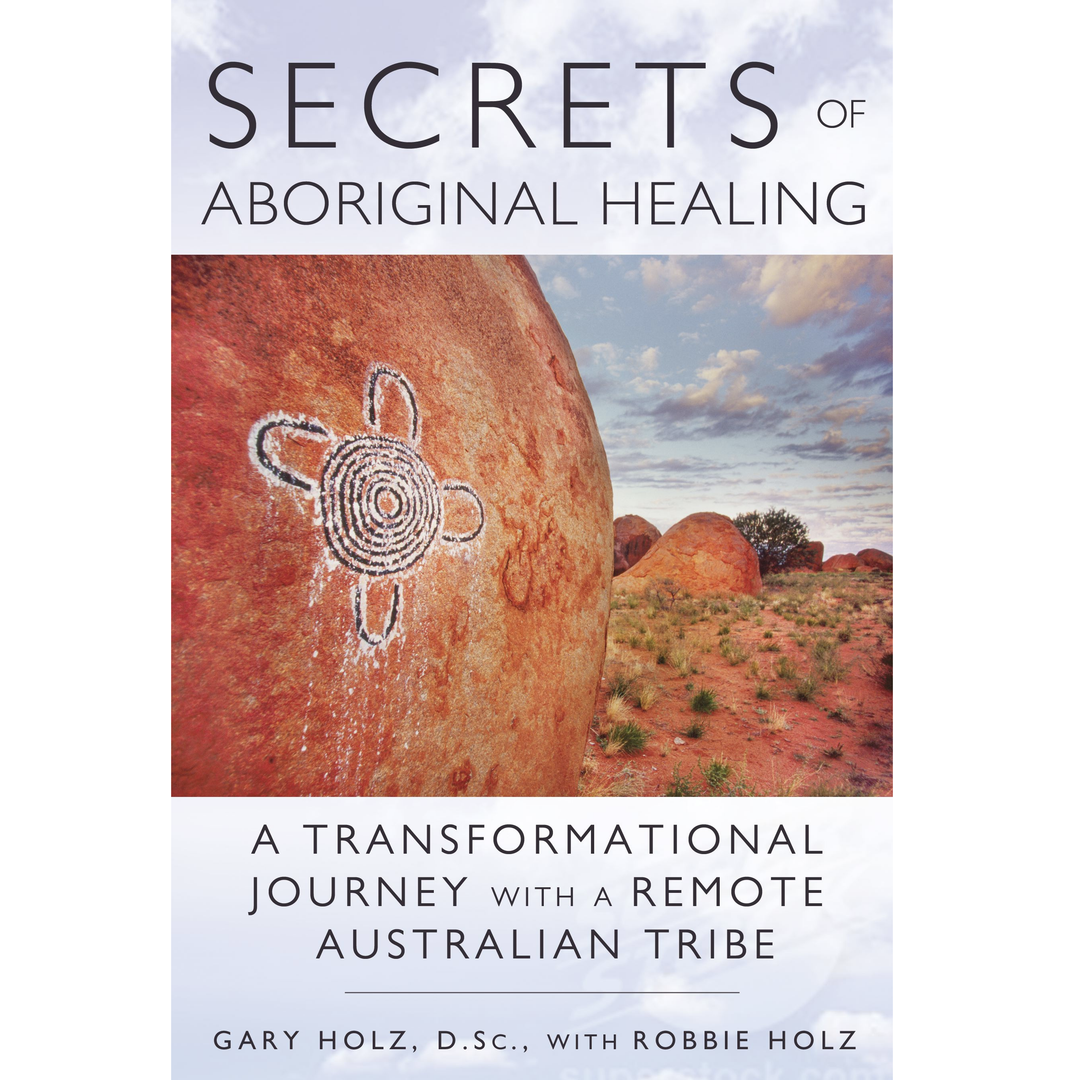 Secrets of Aboriginal Healing