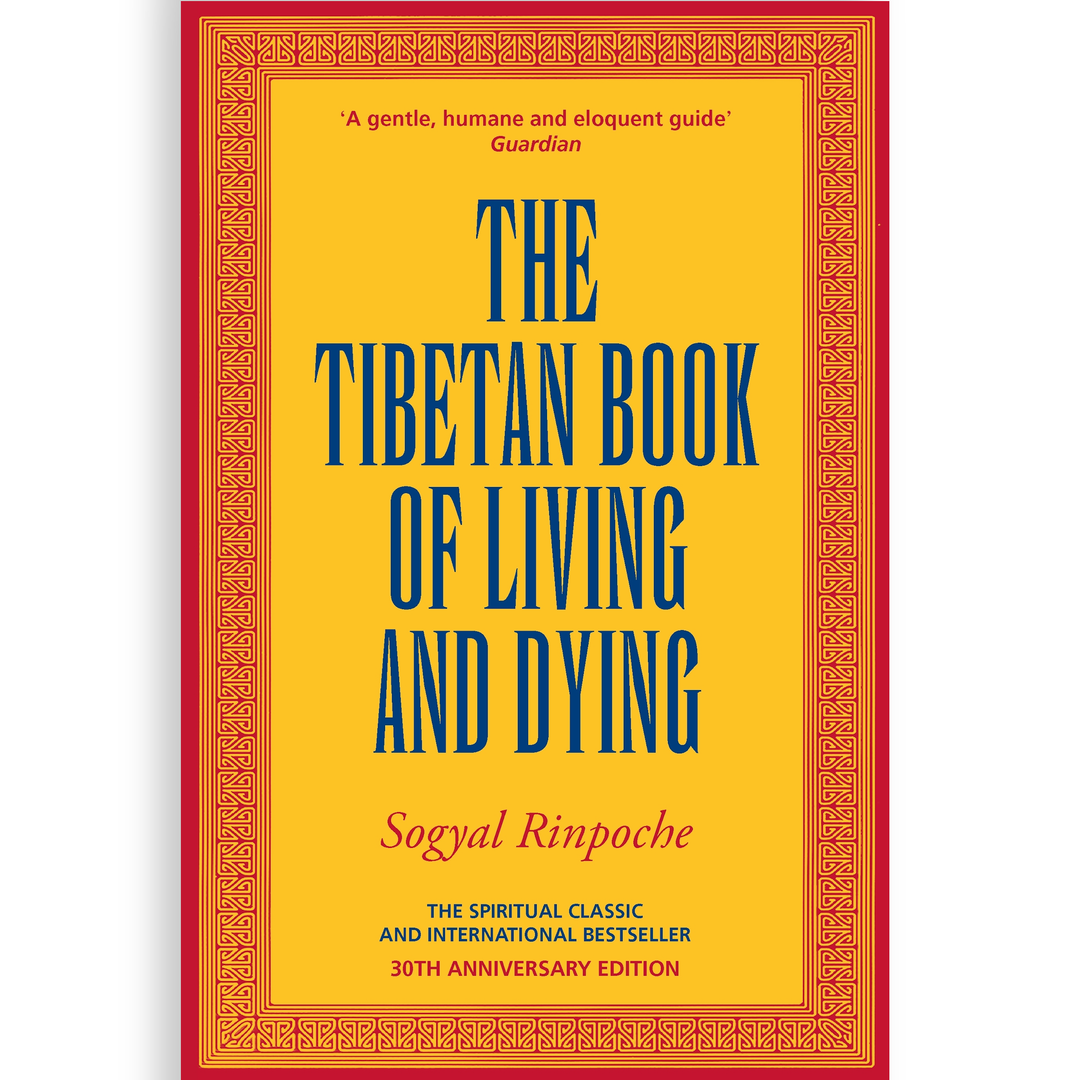 Tibetan Book of the Living and Dying