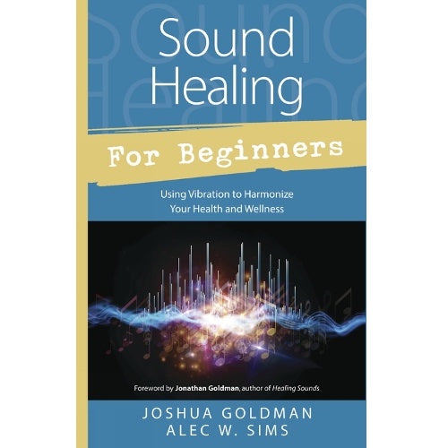 Sound Healing for Beginners