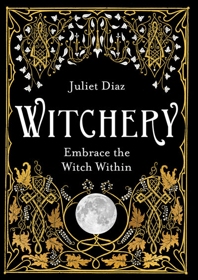 Witchery : Embrace the Witch Within | Carpe Diem With Remi
