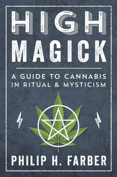 High Magick : A Guide To Cannabis in Ritual and Mysticism | Carpe Diem With Remi