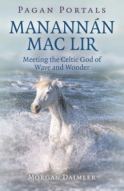 Pagan Portals: Manannan Mac Lir | Carpe Diem With Remi