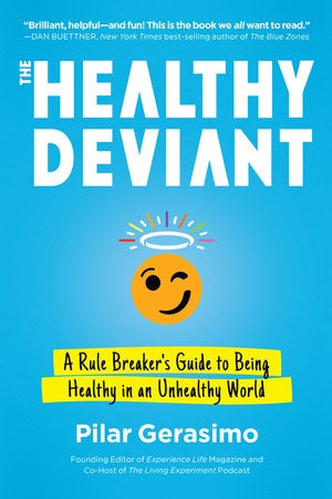The Healthy Deviant | Carpe Diem With Remi