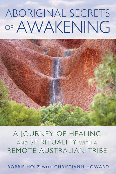 Aboriginal Secrets of Awakening | Carpe Diem With Remi