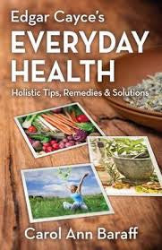 Edgar Cayce's Everyday Health | Carpe Diem With Remi