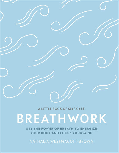 Breathwork A Little Book of Self Care | Carpe Diem With Remi