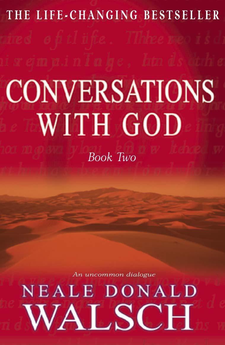 Conversations With God Book 2