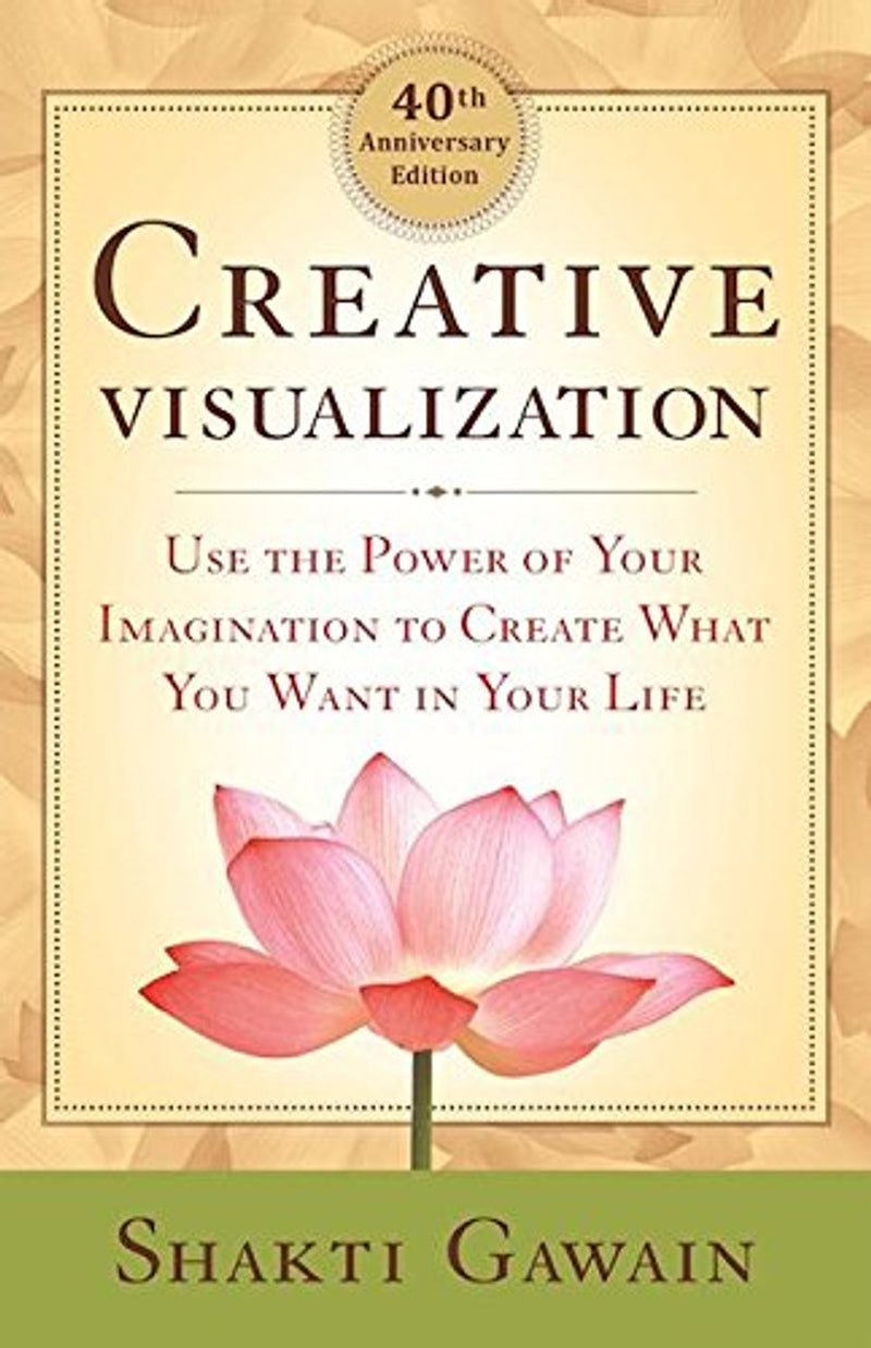 Creative Visualization 40th Anniversary Edition