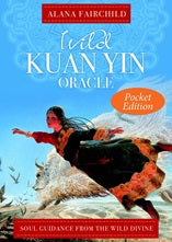 Wild Kuan Yin Pocket Oracle | Carpe Diem with Remi