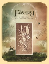 Faery A Journal of Enchantment | Lucy Cavendish | Carpe Diem with Remi