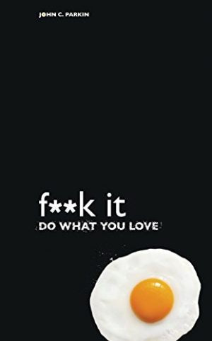 F**k It Do What You Love | Carpe Diem with Remi