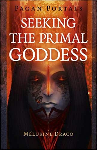 Pagan Portals - Seeking The Primal Goddess | Carpe Diem With Remi