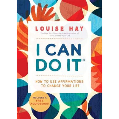 I Can Do It Louise Hay | Carpe Diem With Remi